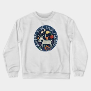 Support your local farmer//farmers market goat,fruit,vegetables design Crewneck Sweatshirt